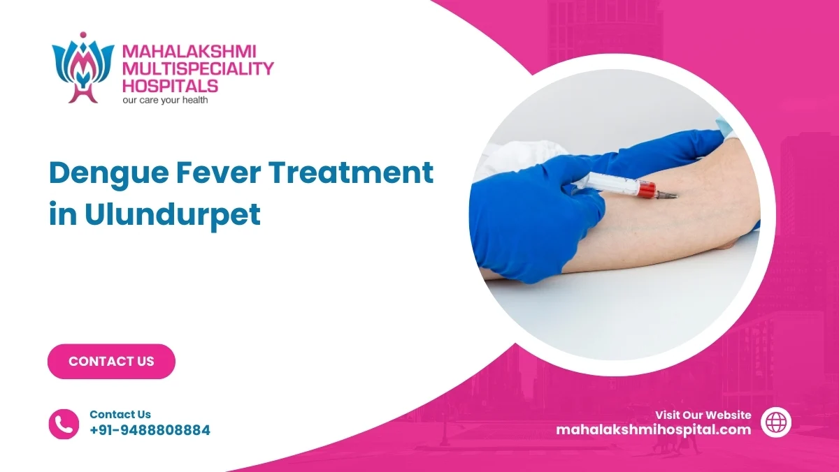 dengue fever treatment in Ulundurpet